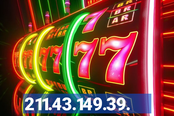 211.43.149.39.
