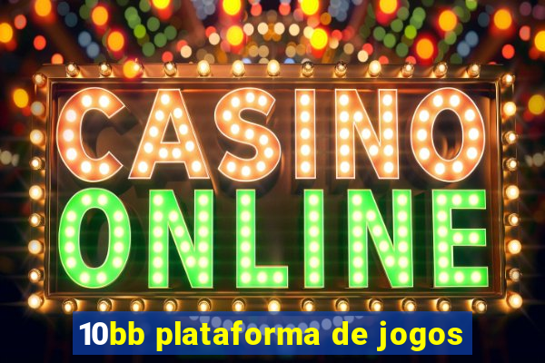 10bb plataforma de jogos