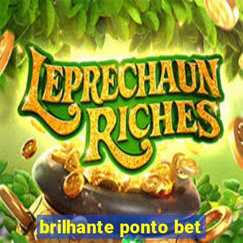 brilhante ponto bet