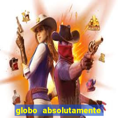 globo absolutamente sobre noticias