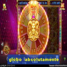 globo absolutamente sobre noticias
