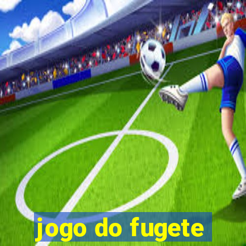 jogo do fugete