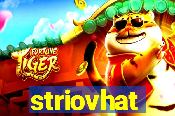 striovhat