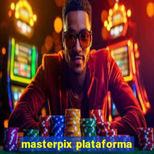 masterpix plataforma