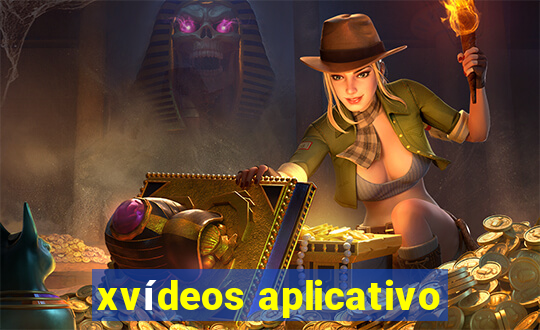 xvídeos aplicativo