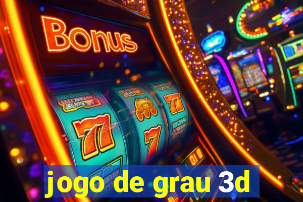 jogo de grau 3d