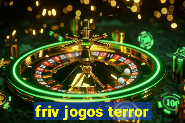friv jogos terror