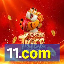 11.com