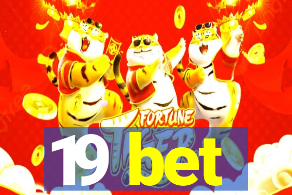 19 bet