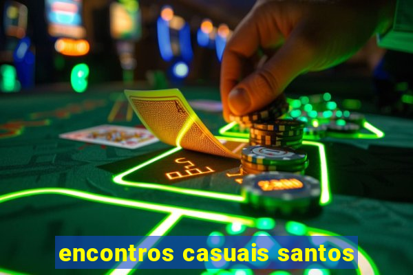 encontros casuais santos