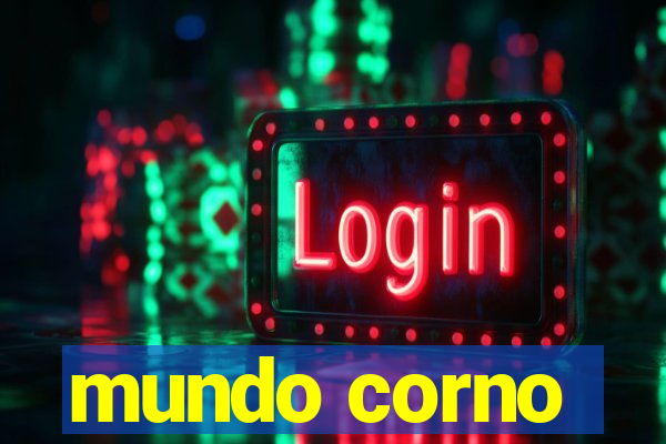 mundo corno