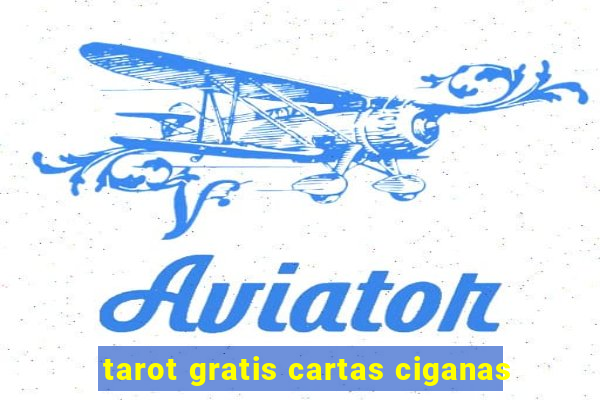 tarot gratis cartas ciganas