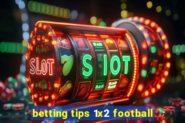 betting tips 1x2 football