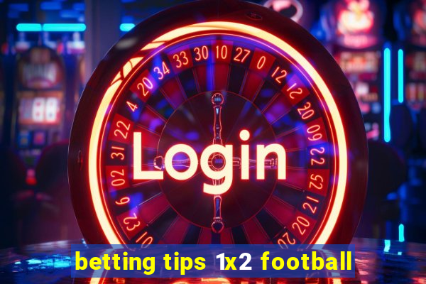 betting tips 1x2 football