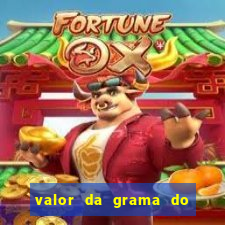 valor da grama do ouro em porto alegre