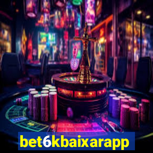 bet6kbaixarapp