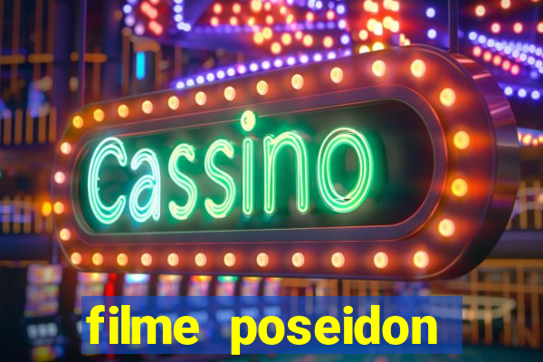 filme poseidon completo dublado