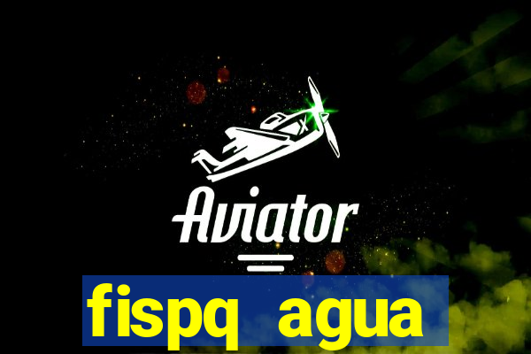 fispq agua sanitaria romax