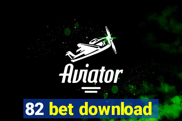 82 bet download