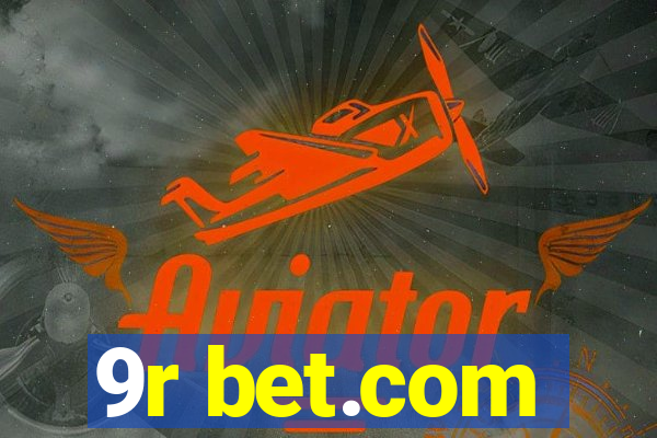 9r bet.com