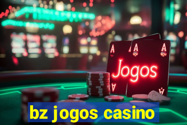 bz jogos casino