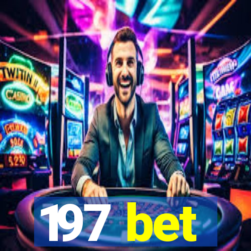 197 bet