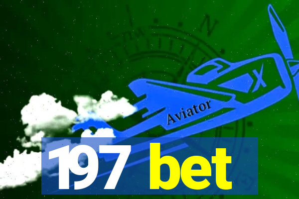 197 bet