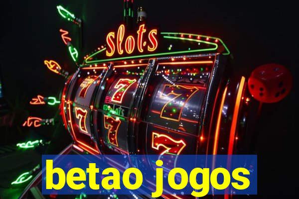betao jogos