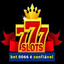 bet 0066 é confiável