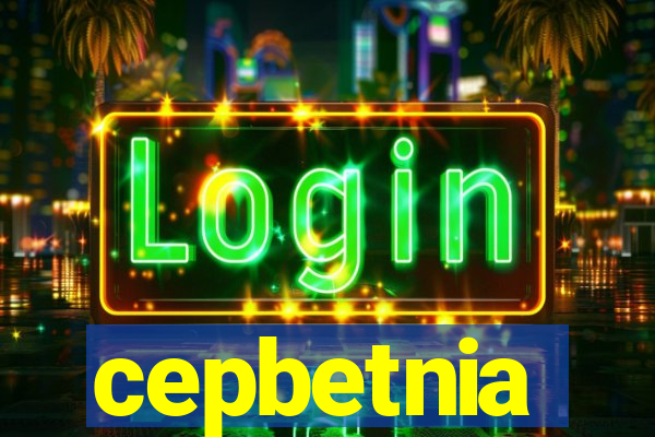 cepbetnia