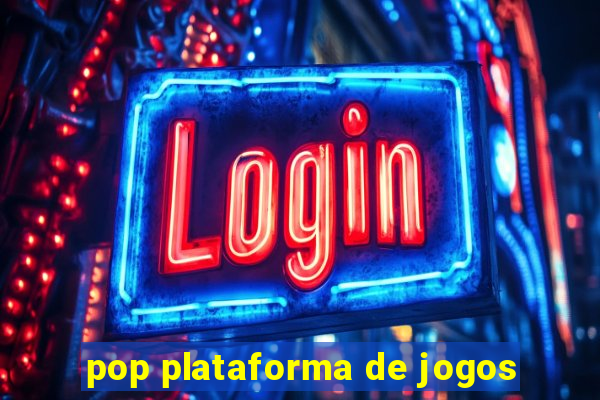 pop plataforma de jogos