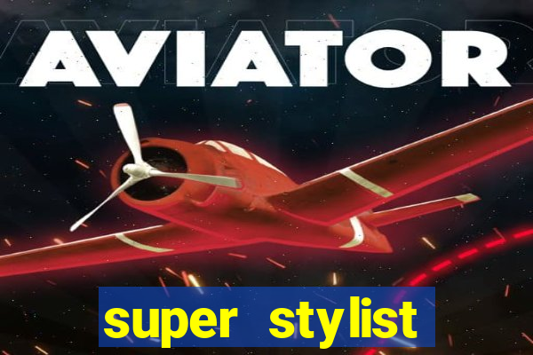 super stylist dinheiro e diamante infinito ios