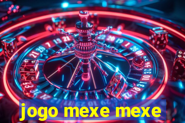 jogo mexe mexe