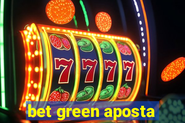 bet green aposta