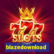 blazedownload
