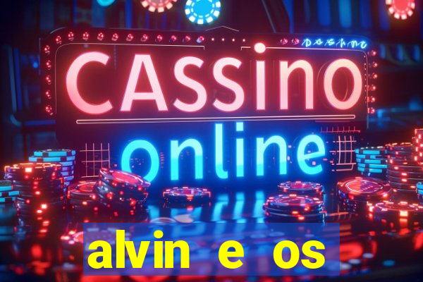alvin e os esquilos 5