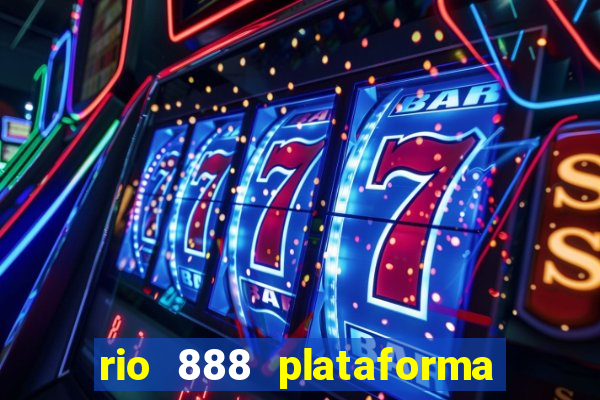 rio 888 plataforma de jogos