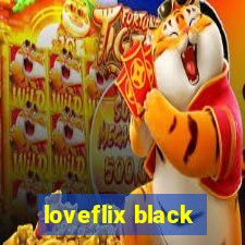loveflix black