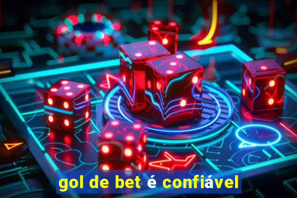 gol de bet é confiável