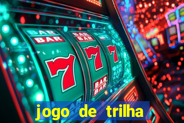 jogo de trilha para imprimir