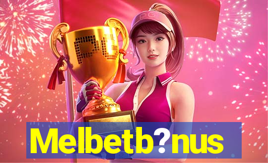 Melbetb?nus