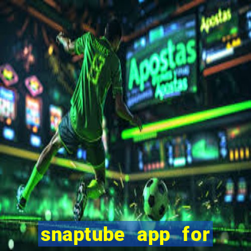 snaptube app for windows 7