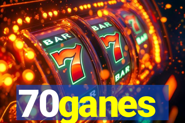 70ganes