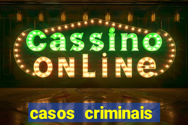 casos criminais para ler pdf