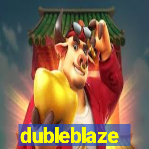 dubleblaze
