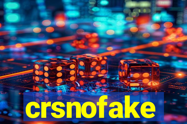 crsnofake