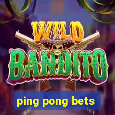 ping pong bets