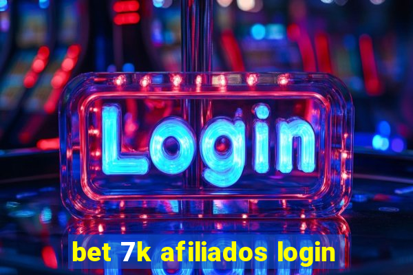 bet 7k afiliados login