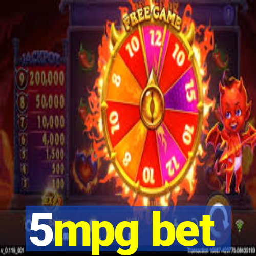 5mpg bet