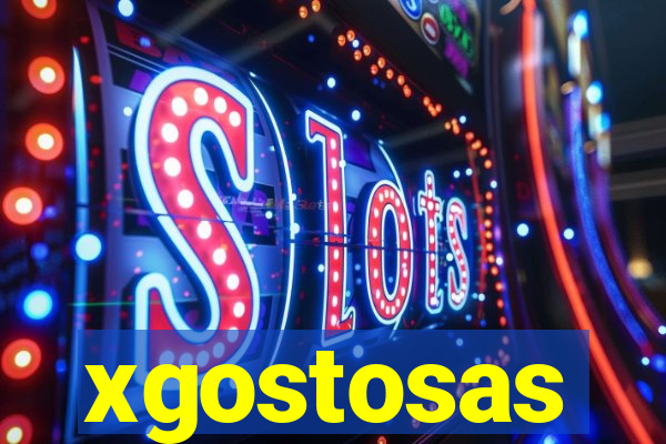 xgostosas